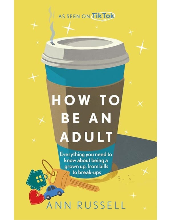 How to be an Adult