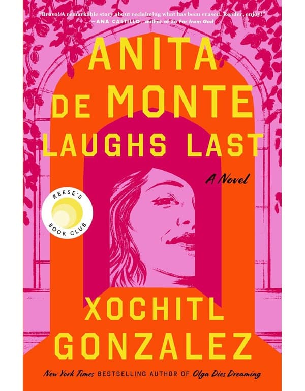 Anita De Monte Laughs Last: Reeses Book Club Pick (A Novel)