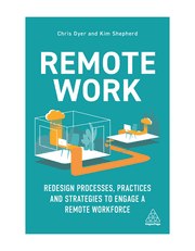 Remote Work: Redesign Processes, Practices and Strategies to Engage a Remote product image