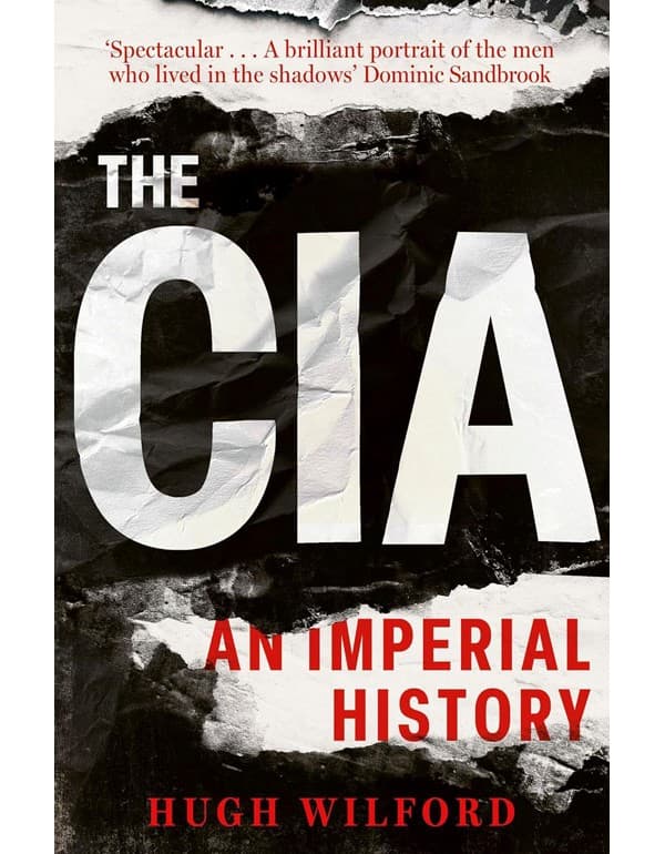 The CIA: An Imperial History
