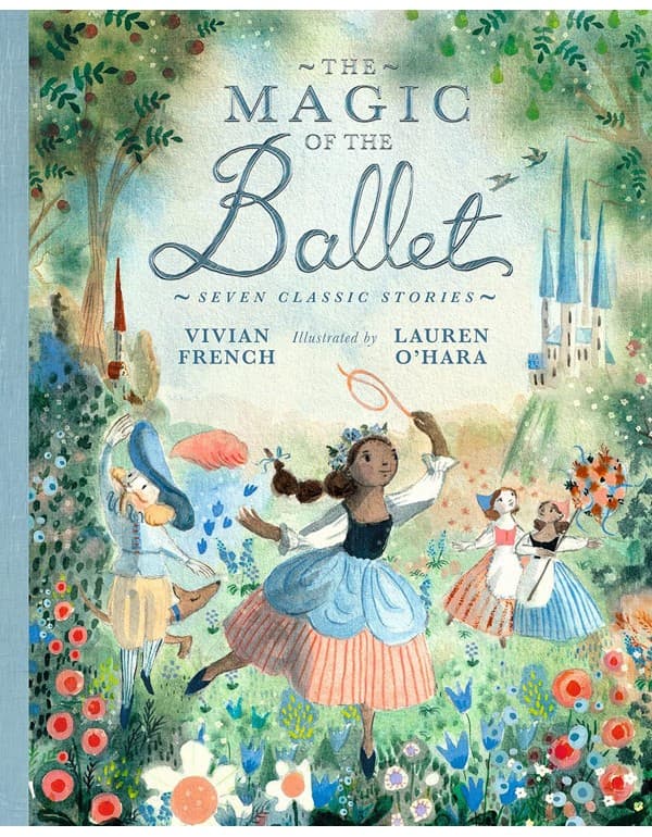 The Magic of the Ballet: Seven Classic Stories