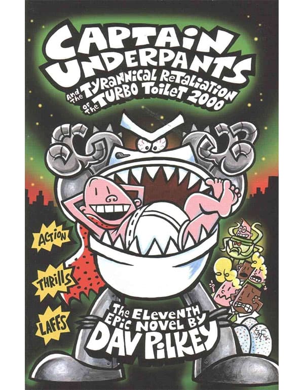 Captain Underpants and the Tyrannical Retaliation of the Turbo toilet 2000