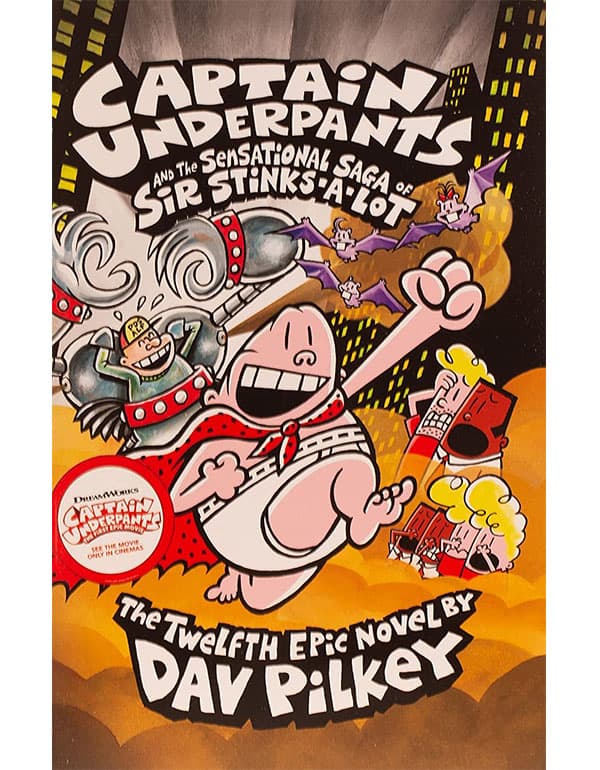 Captain Underpants and the Sensational Saga of Sir Stinks-A-Lot