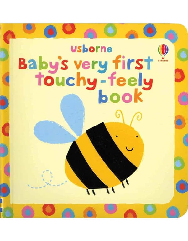 Babys Very First Touchy-Feely Book