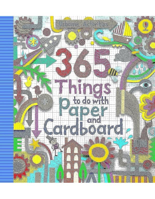 365 Things To Do With Paper And Cardboard
