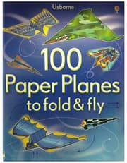 100 Paper Planes to Fold and Fly product image