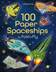 100 Paper Spaceships To Fold And Fly product image