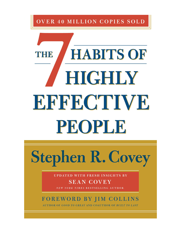The 7 Habits Of Highly Effective People, Revised and Updated: 30th Anniversary Edition