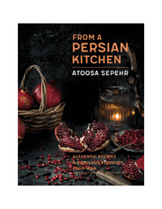 From A Persian Kitchen: Authentic recipes and fabulous flavours from Iran product image