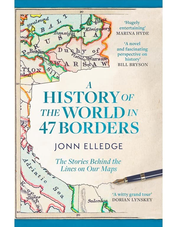 A History of the World in 47 Borders