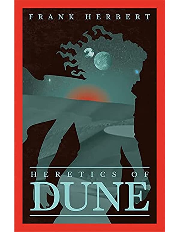 Heretics of Dune: the Fifth Dune Novel