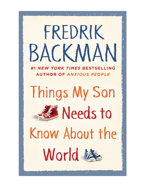 Things My Son Needs to Know about the World