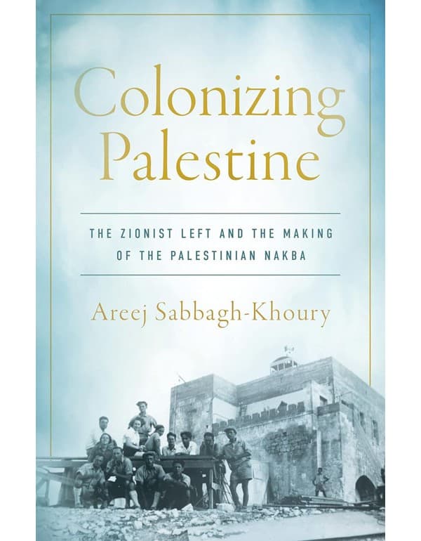 Colonizing Palestine