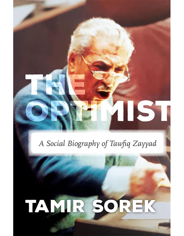 The Optimist – A Social Biography Of Tawfiq Zayyad