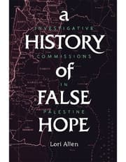 A History Of False Hope – Investigative Commissions In Palestine product image