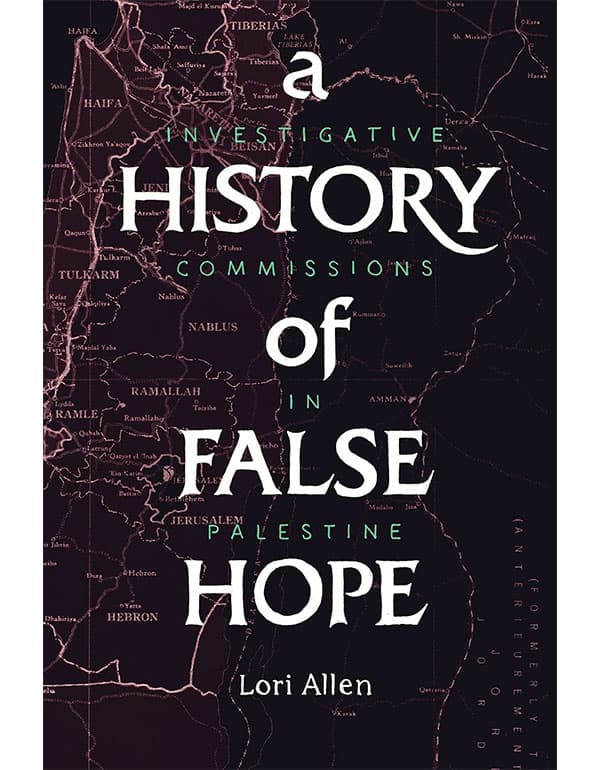 A History Of False Hope – Investigative Commissions In Palestine