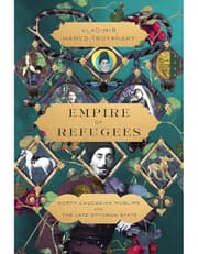Empire of Refugees – North Caucasian Muslims and the Late Ottoman State product image