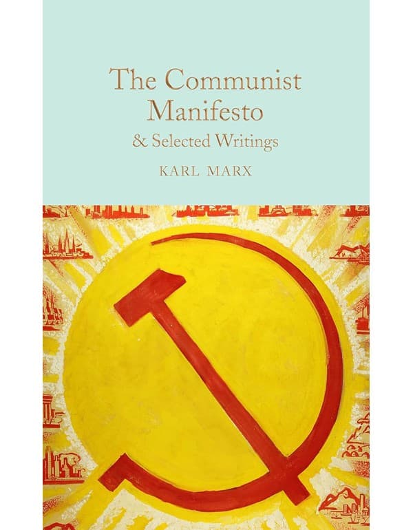 Communist Manifesto And Selected Writings: And Selected Writings