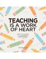 Teaching Is a Work of Heart Wall Calendar 2025 product image