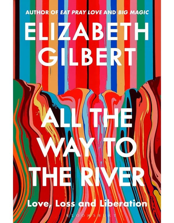 All the Way to the River