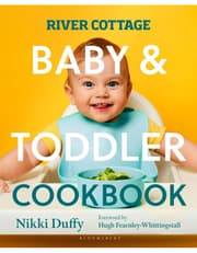 River Cottage Baby and Toddler Cookbook product image