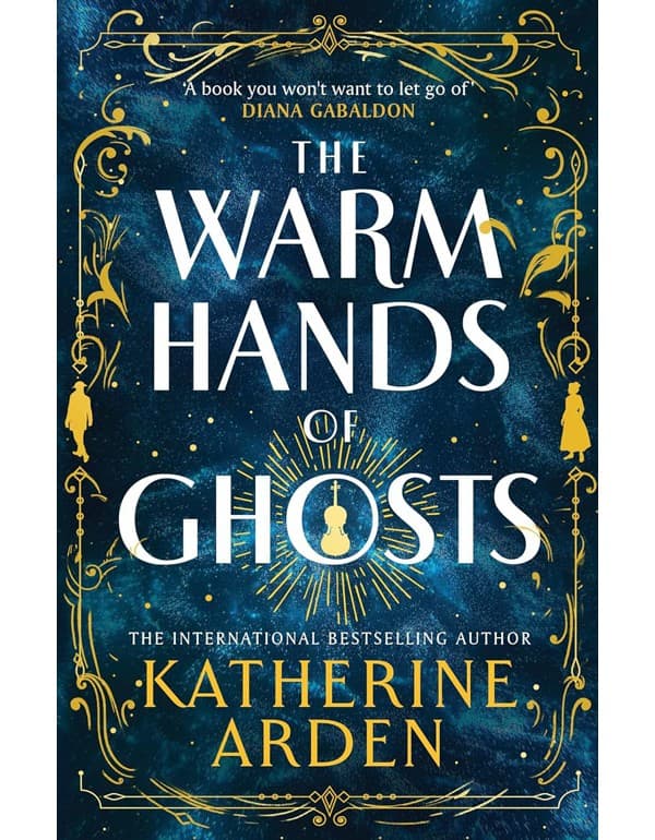 The Warm Hands of Ghosts