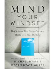 Mind Your Mindset – The Science That Shows Success Starts with Your Thinking product image