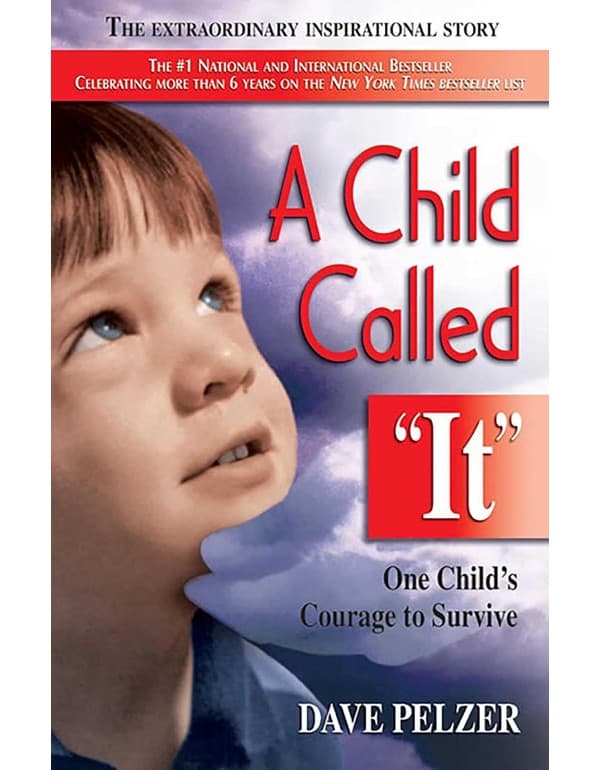 A Child Called It: One Childs Courage To Survive