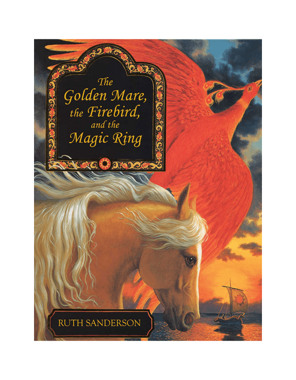 The Golden Mare, The Firebird, And The Magic Ring
