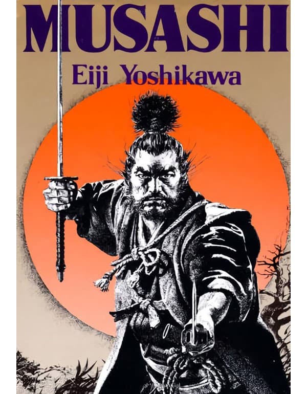 Musashi: An Epic Novel Of The Samurai Era: An Epic Novel Of The Samurai Era