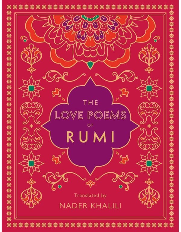 Love Poems of Rumi: Translated by Nader Khalili