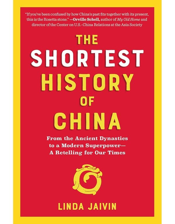 Shortest History of China: From the Ancient Dynasties to a Modern Superpower