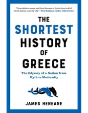 Shortest History of Greece: The Odyssey of a Nation from Myth to Modernity product image