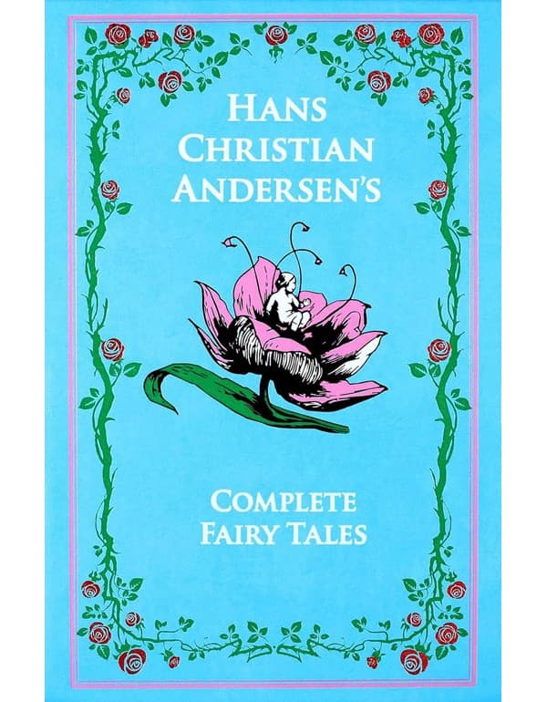 Hans Christian Andersens Complete Fairy Tales