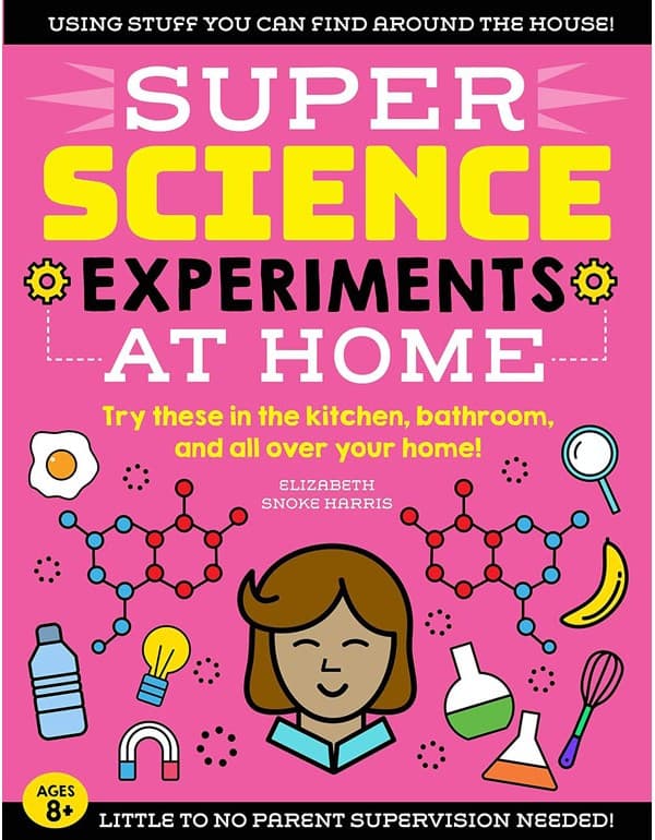 Super Science Experiments: At Home