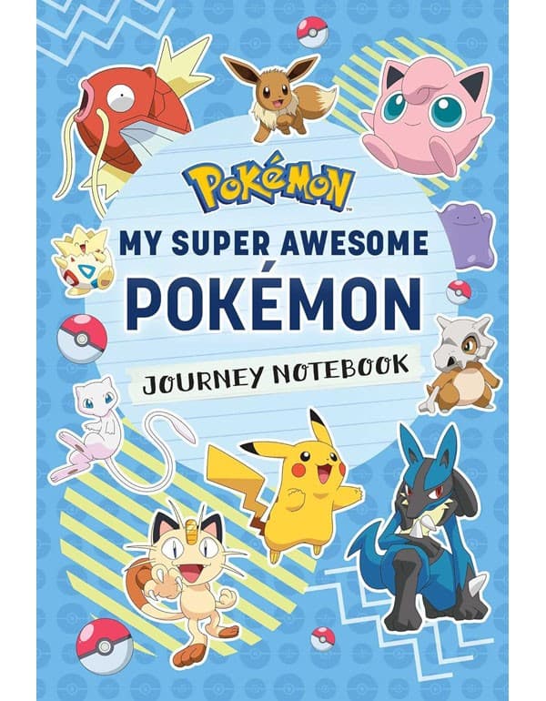 Pokémon: My Super Awesome Pokémon Journey Notebook