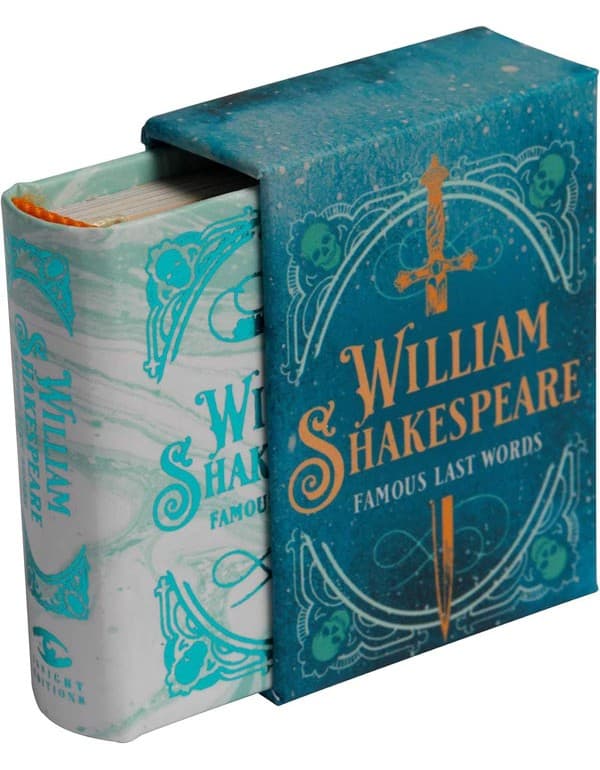 William Shakespeare: Famous Last Words (Tiny Book)