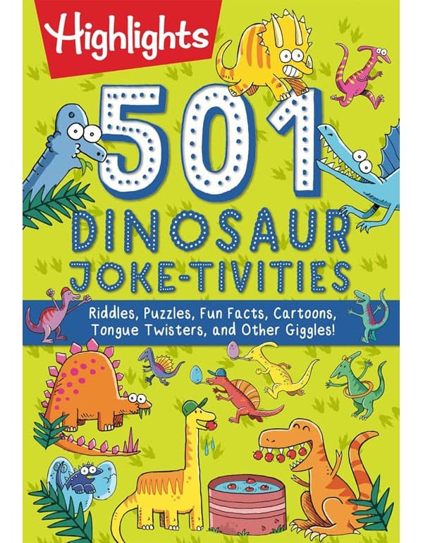 501 Dinosaur Joke-Tivities: Riddles, Puzzles, Fun Facts, Cartoons, Tongue Twisters, And Other Giggles!