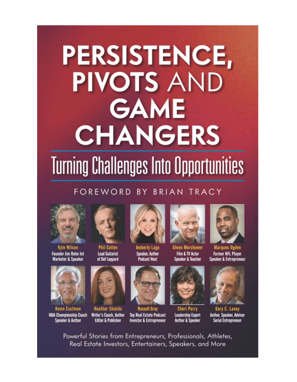 Persistence, Pivots and Game Changers, Turning Challenges Into Opportunities