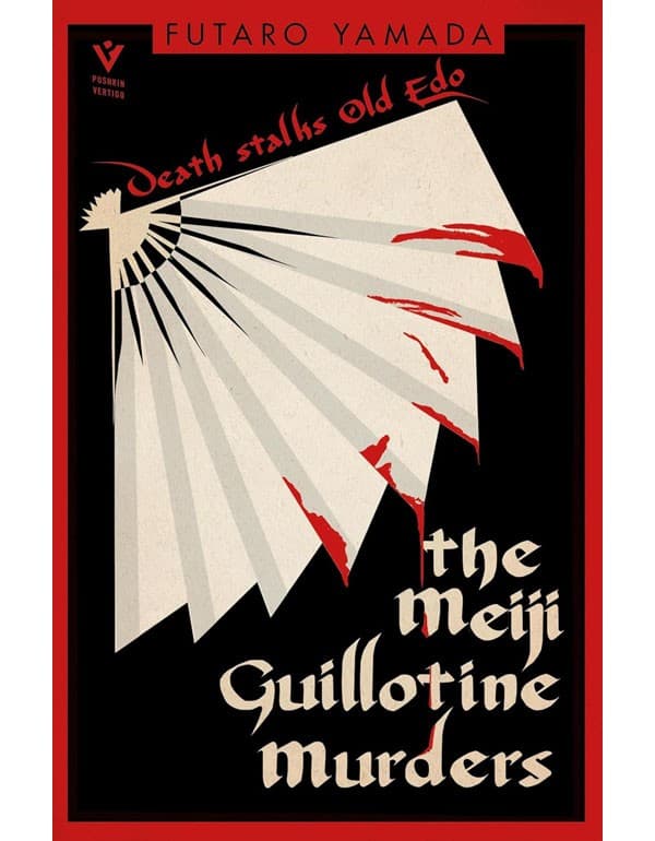 The Meiji Guillotine Murders