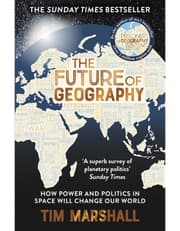 Future of Geography: How Power and Politics in Space Will Change Our World product image