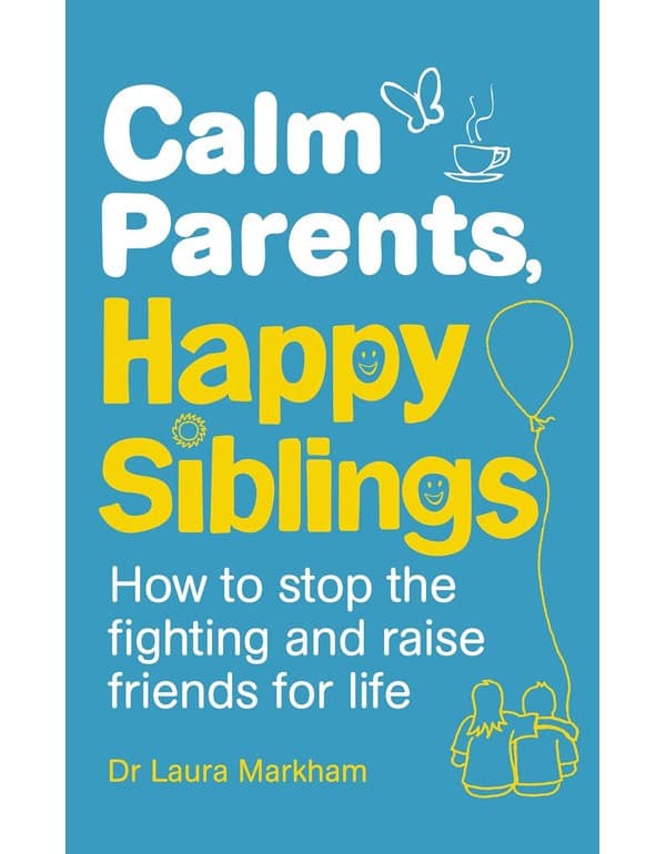 Calm Parents, Happy Siblings