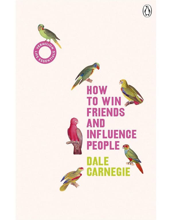 How to Win Friends and Influence People