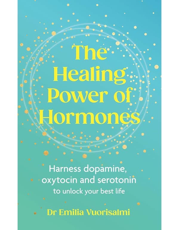 The Healing Power of Hormones