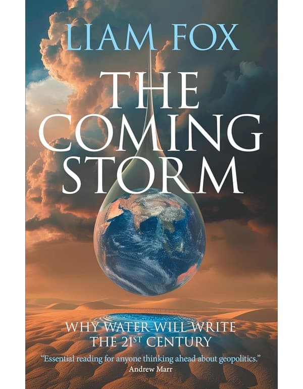 The Coming Storm: The impending crisis on water – and how to avoid it