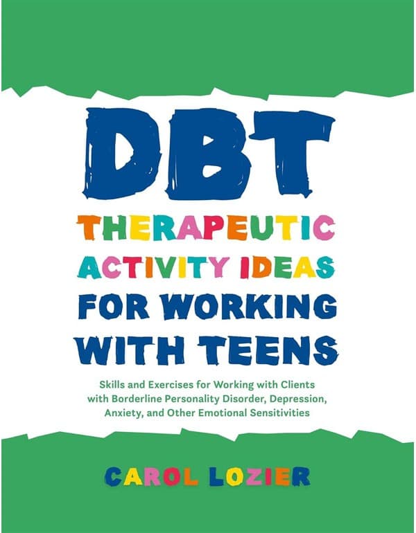 DBT Therapeutic Activity Ideas for Working with Teens