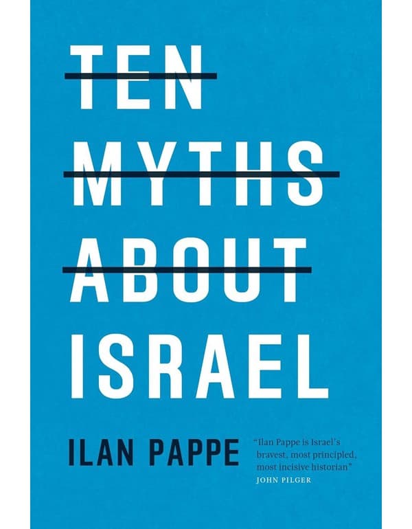 Ten Myths About Israel