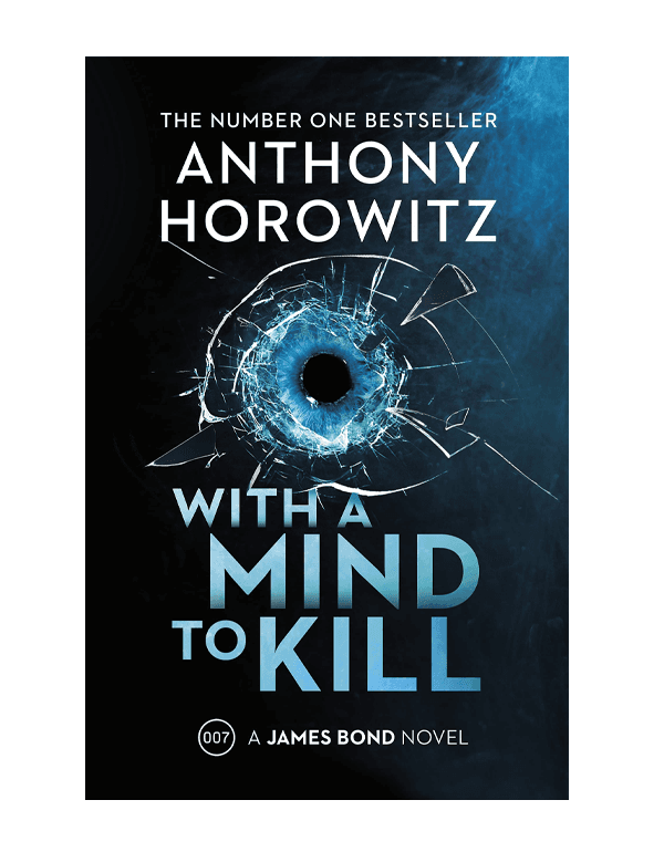 With A Mind To Kill: A James Bond Novel