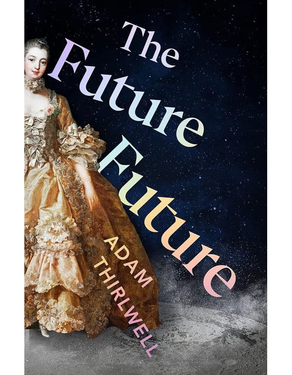 The Future Future