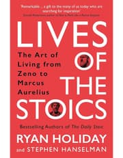 Lives Of The Stoics: The Art Of Living From Zeno To Marcus Aurelius product image